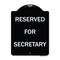Signmission Reserved for Secretary Heavy-Gauge Aluminum Architectural Sign, 24" x 18", BW-1824-23173 A-DES-BW-1824-23173 - alternate 1
